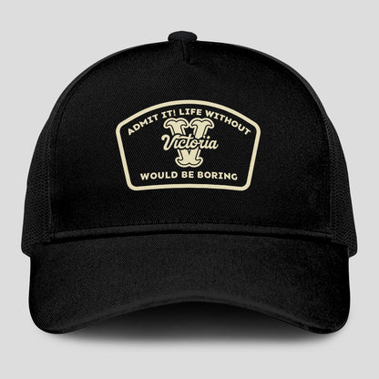 Admit It Life Without Your Name Would Be Boring Black Mesh Cap VICTORIA 13K1 C214PF
