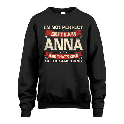 ANNA 13K1-566 I'm Not Perfect But I Am...