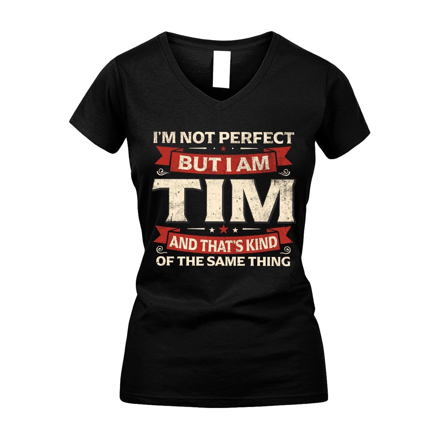 TIM 13K1-566 I'm Not Perfect But I Am...