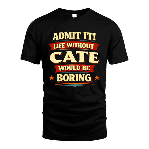 CATE 13K10-503 Admit It Life Without...