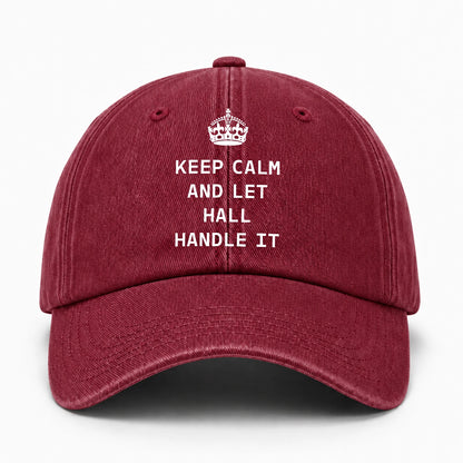 Keep Calm & Let Your Name Handle It Royal Burgundy Washed Cap HALL 13K1 C106PF
