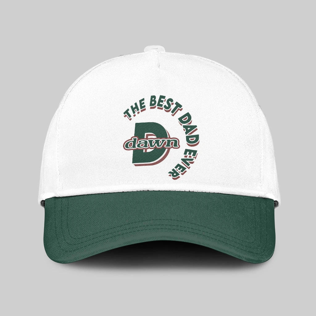 The Best Dad Ever Custom Name Cap DAWN 13K1 C35PF