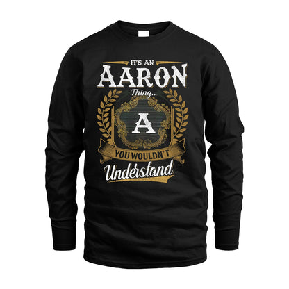 AARON 13K1-1–Personalized Name Quote Apparel “It’s an NAME Thing You Wouldn’t Understand”