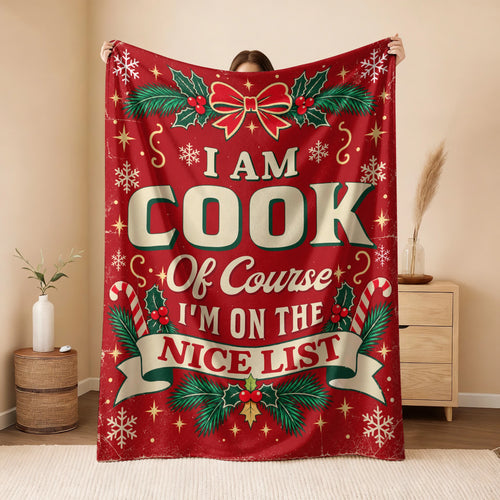 I'm Name Of Course I'm On The Nice List Christmas Fleece Blanket COOK 13K1 BK56