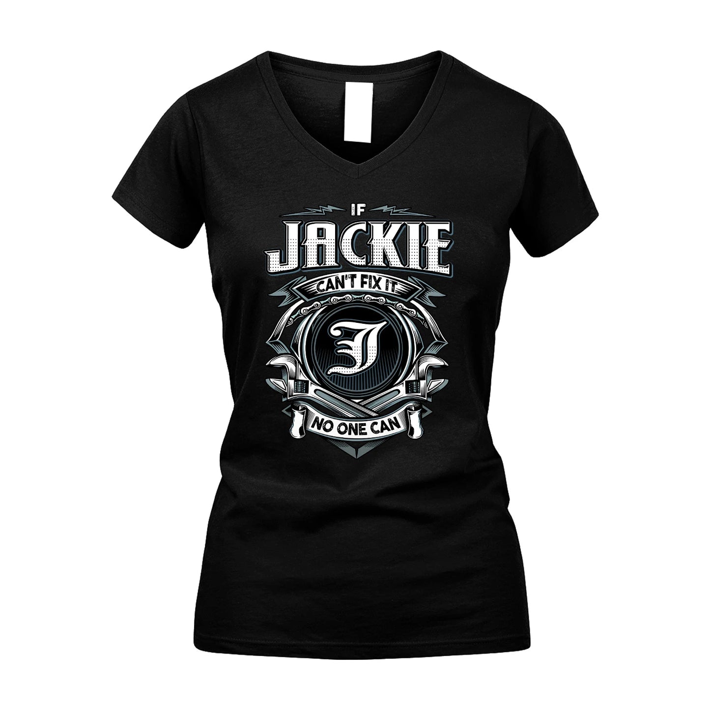 JACKIE 13K1-510 Personalized  "Can’t Fix It No One Can"