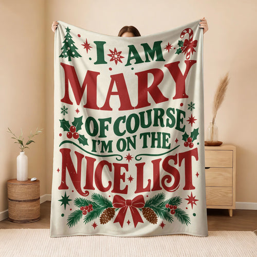 I'm Name Of Course I'm On The Nice List Cream Christmas Fleece Blanket MARY 13K1 BK59