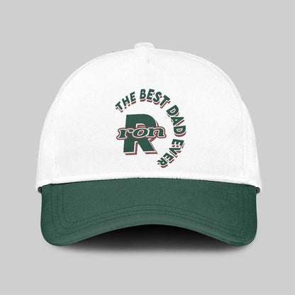 The Best Dad Ever Custom Name Cap RON 13K1 C35PF
