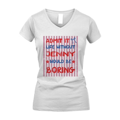 JENNY 13K1-545 Admit It Life Without Name Would Be Boring