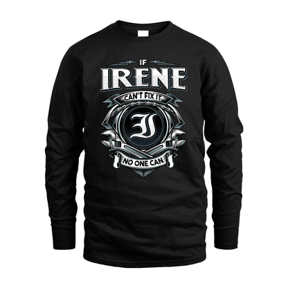 IRENE 13K1-510 Personalized  "Can’t Fix It No One Can"