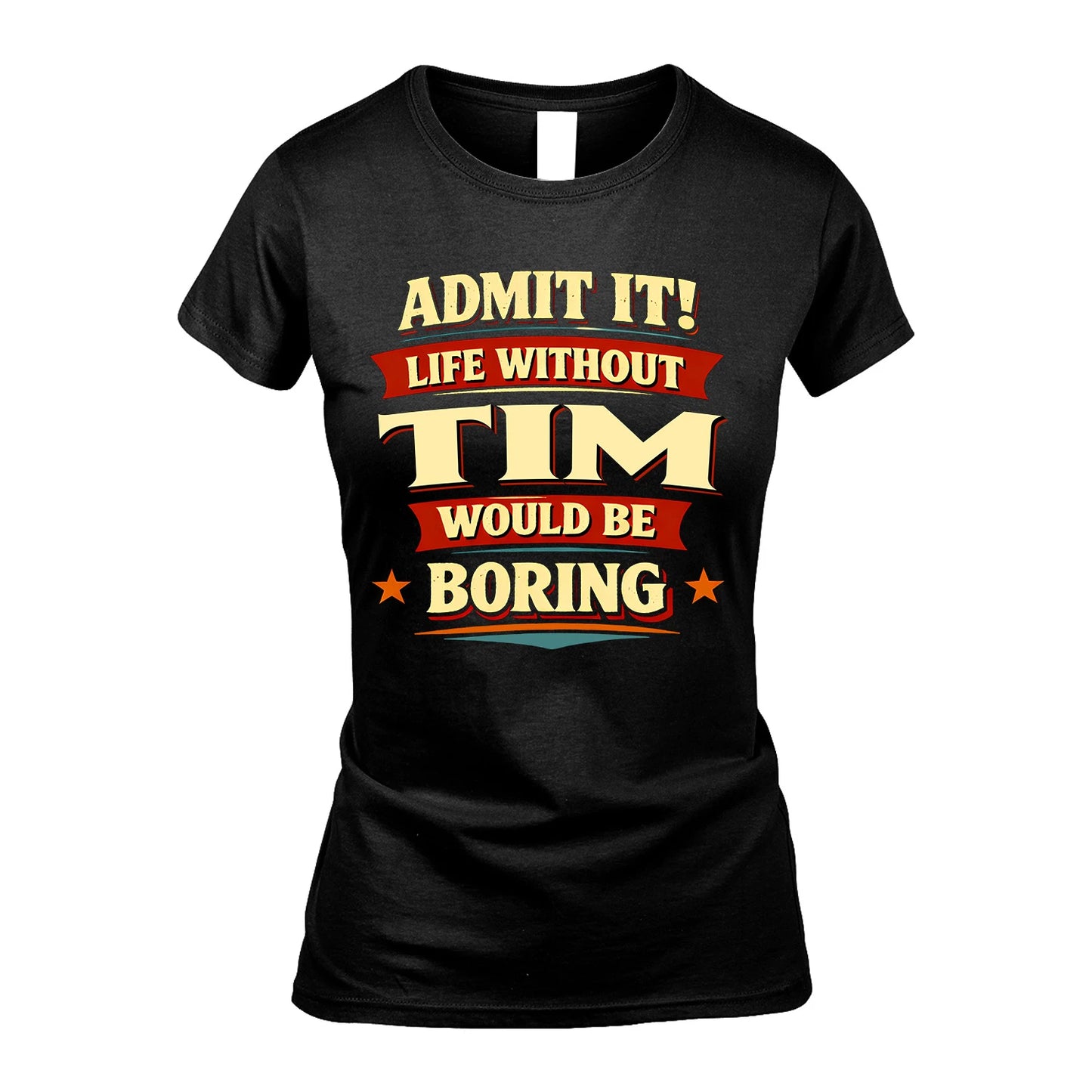 TIM 13K1-503 Admit It Life Without...