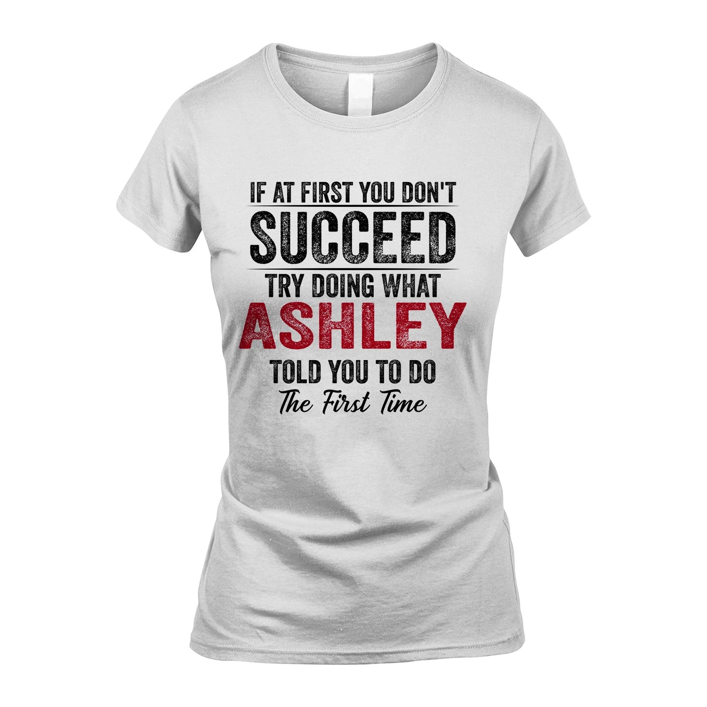 ASHLEY 13K1-357 If At First You Don't Succeed...