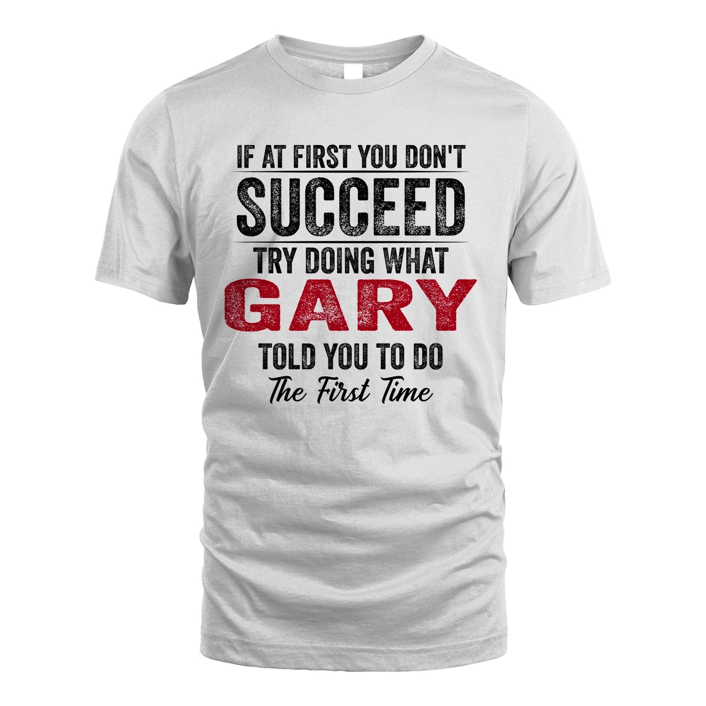 GARY 13K1-357 If At First You Don't Succeed...