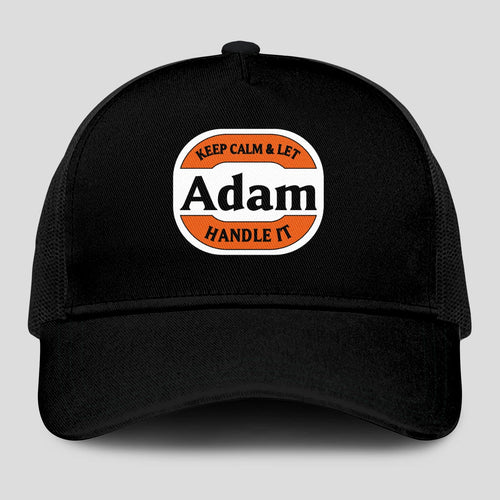 Keep Calm & Let Your Name Handle It Black Mesh Cap ADAM 13K1 C199PF