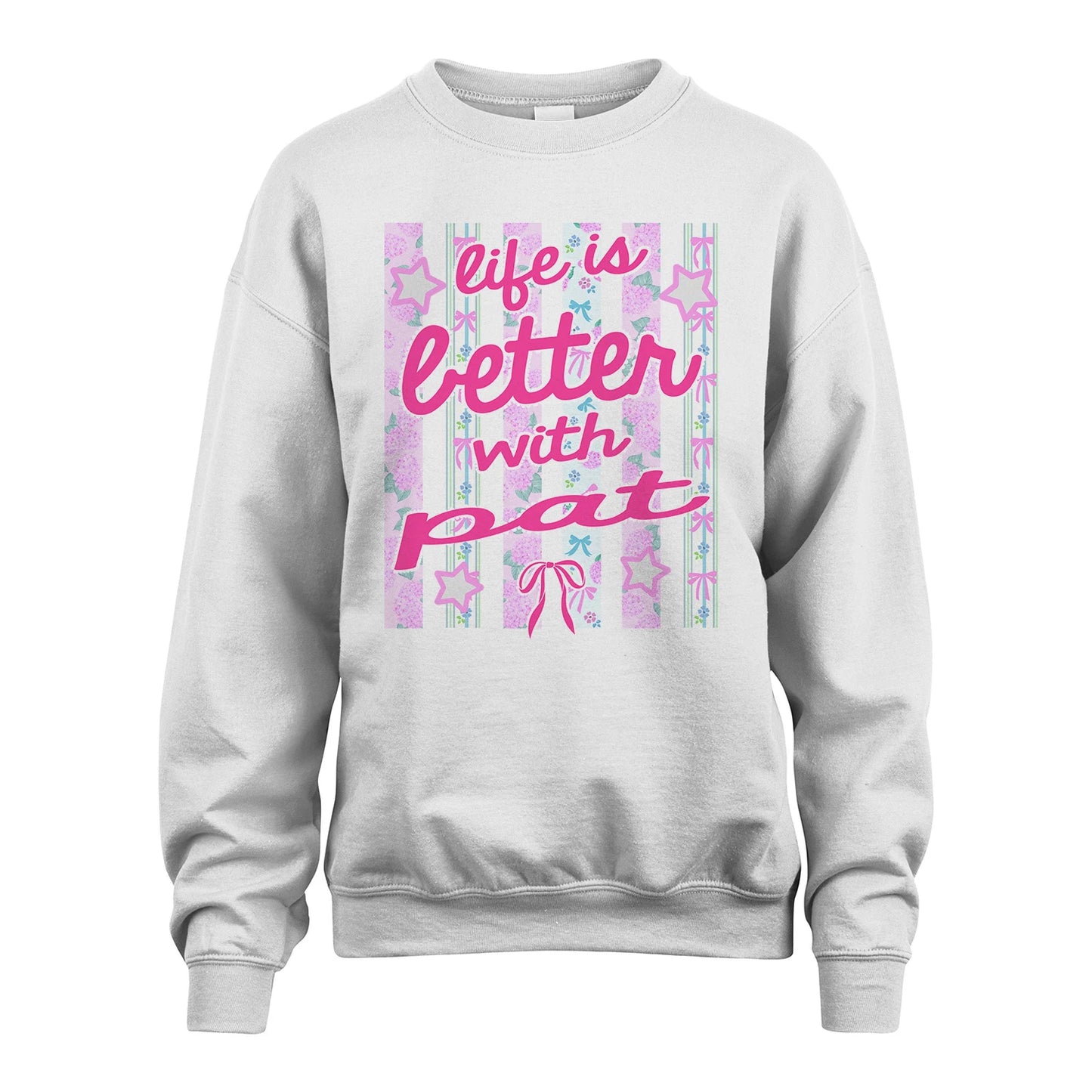 PAT 13K1-539 Life is Better With ...