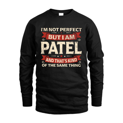 PATEL 13K1-566 I'm Not Perfect But I Am...