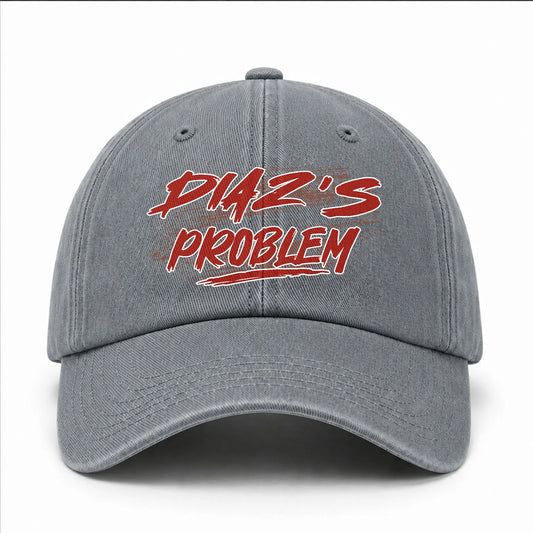 Someone's Problem Funny Washed Cap DIAZ 13K1 C80PF