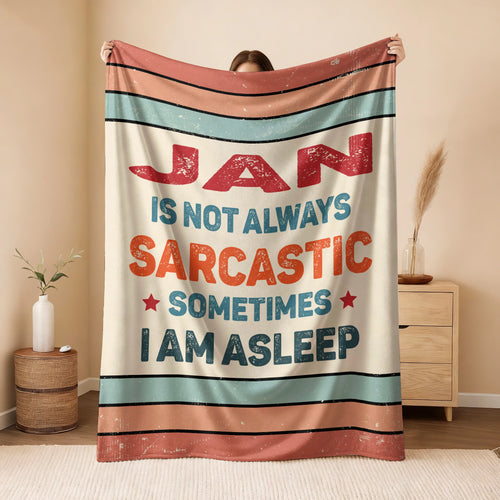 Your Name Sarcastic Funny Retro Fleece Blanket JAN 13K1 BK62