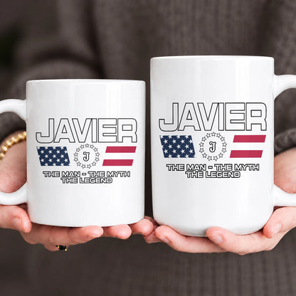 The Man The Myth The Legend Us Flag Mug JAVIER 13K1 MG23