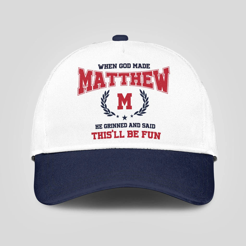 When God Made Your Name He Grinned And Said This'll Be Fun Blue Cap MATTHEW 13K1 C57PF