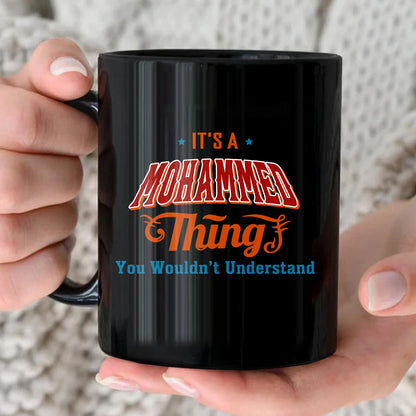 It's A Your Name Thing You Wouldn't Understand Retro Mug MOHAMMED 13K1 MG26