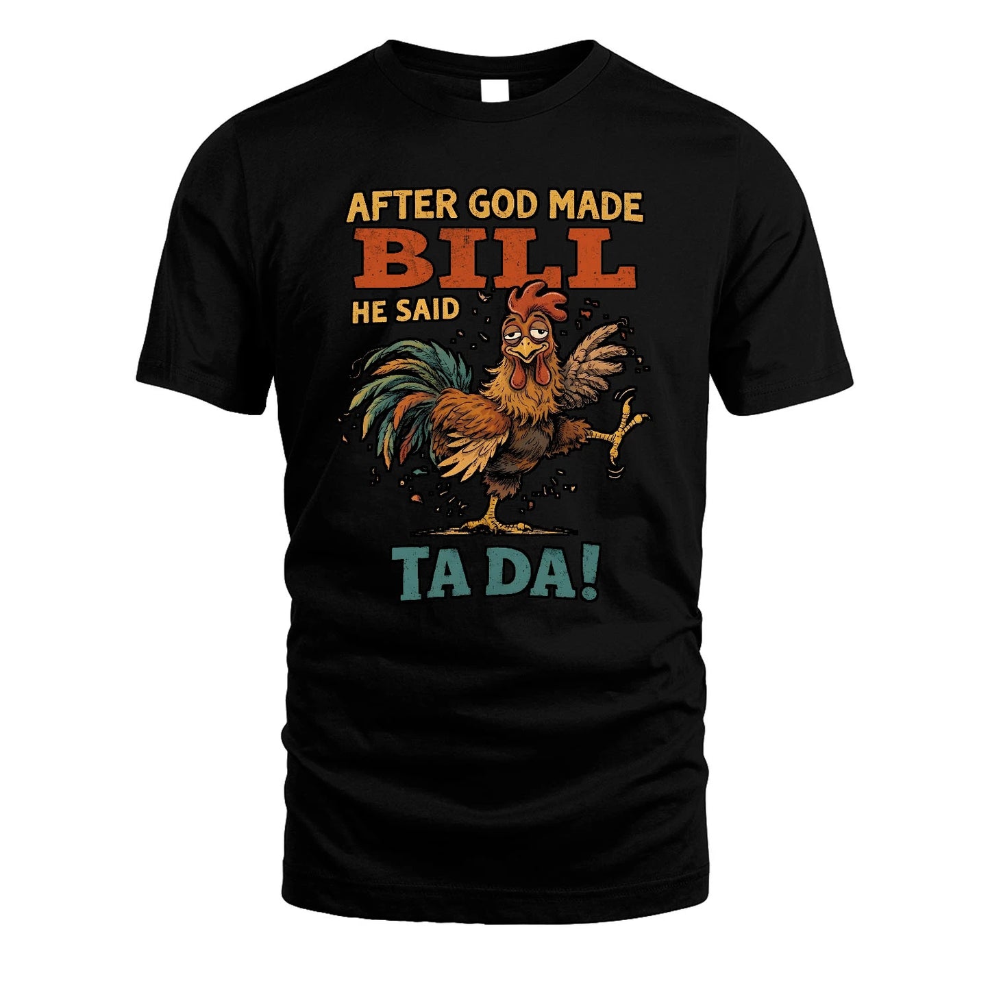 BILL 13K1-563 After God Made Name He Said Ta Da!
