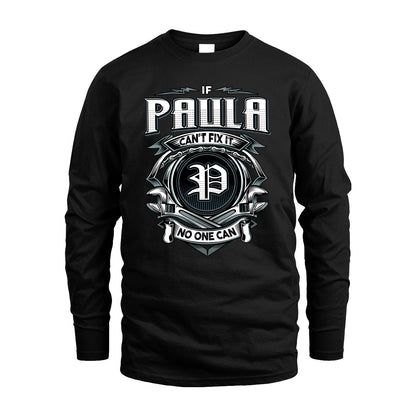 PAULA 13K1-510 Personalized  "Can’t Fix It No One Can"