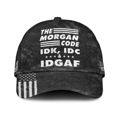The Name Code IDK, IDC & IDGAF MORGAN 13K1 C15PF
