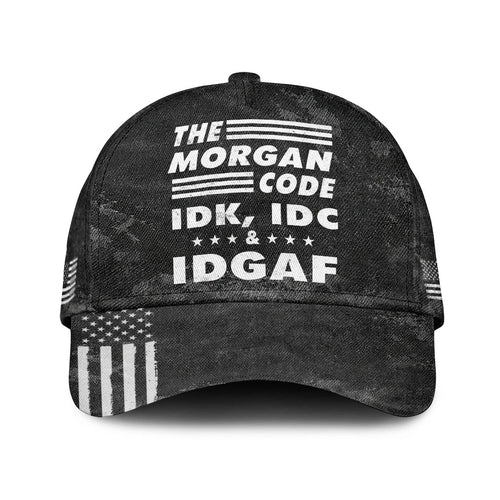 The Name Code IDK, IDC & IDGAF MORGAN 13K1 C15PF