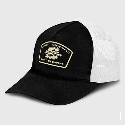 Admit It Life Without Your Name Would Be Boring Black Mesh Cap SAMANTHA 13K1 C214PF
