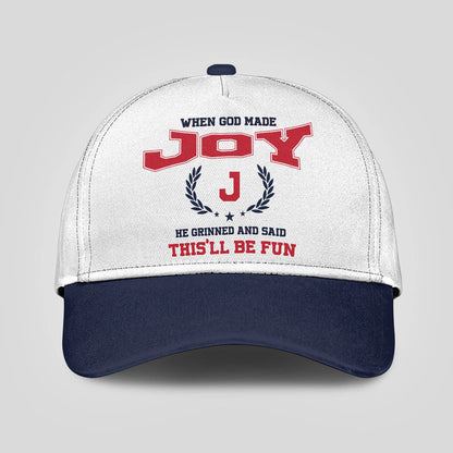 When God Made Your Name He Grinned And Said This'll Be Fun Blue Cap JOY 13K1 C57PF