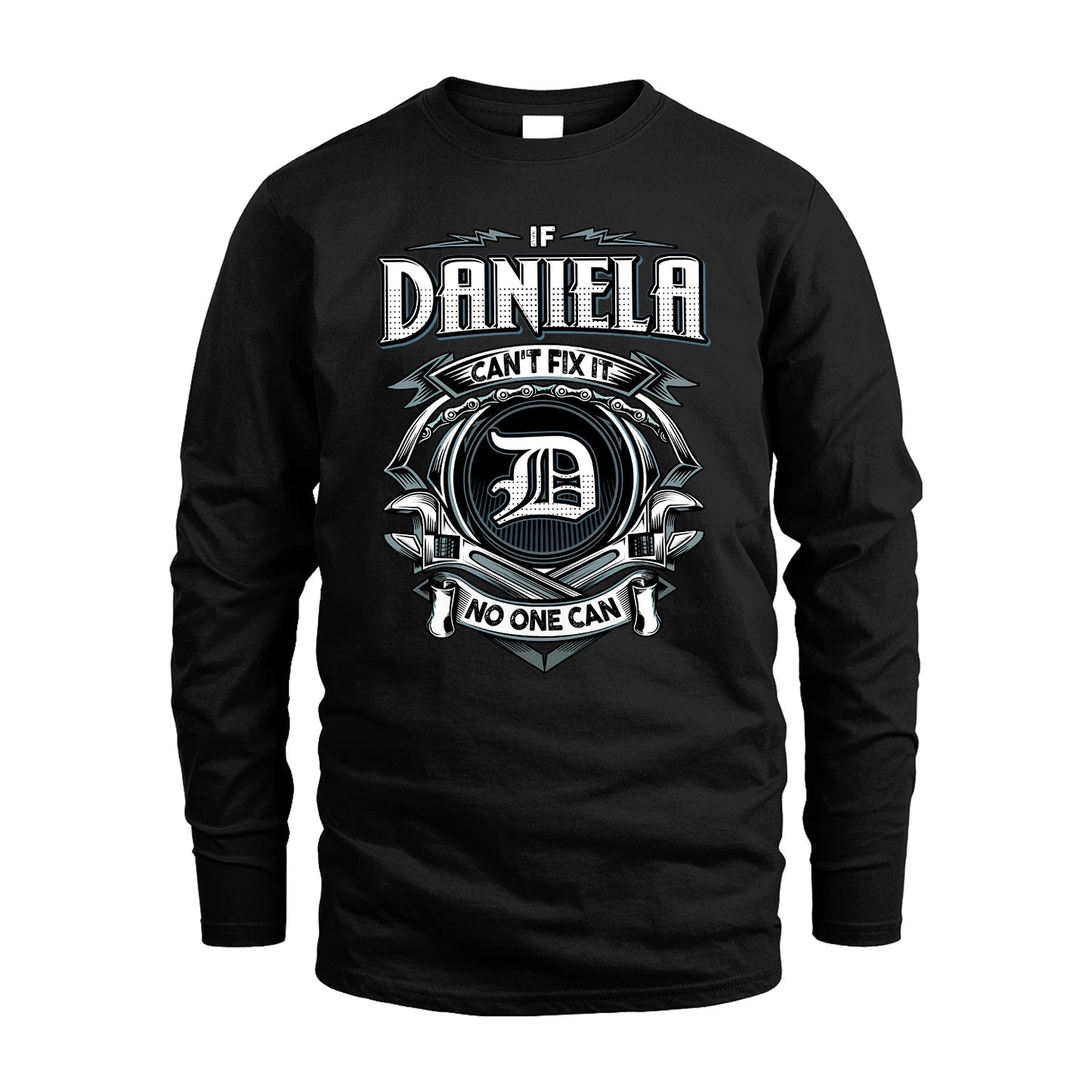 DANIELA 13K1-510 Personalized  "Can’t Fix It No One Can"