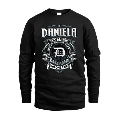 DANIELA 13K1-510 Personalized  "Can’t Fix It No One Can"