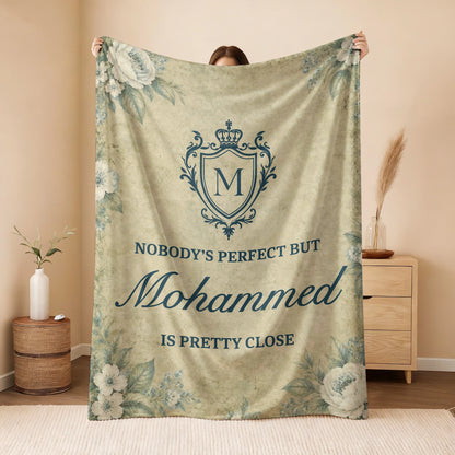 Nobody's Perfect But Your Name Is Pretty Close Green Floral Fleece Blanket MOHAMMED 13K1 BK39