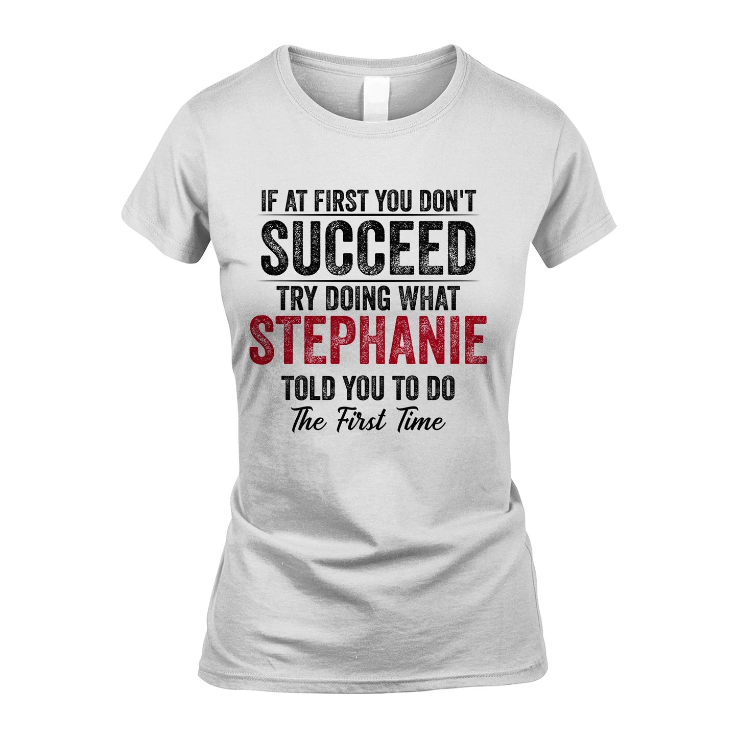 STEPHANIE 13K1-357 If At First You Don't Succeed...