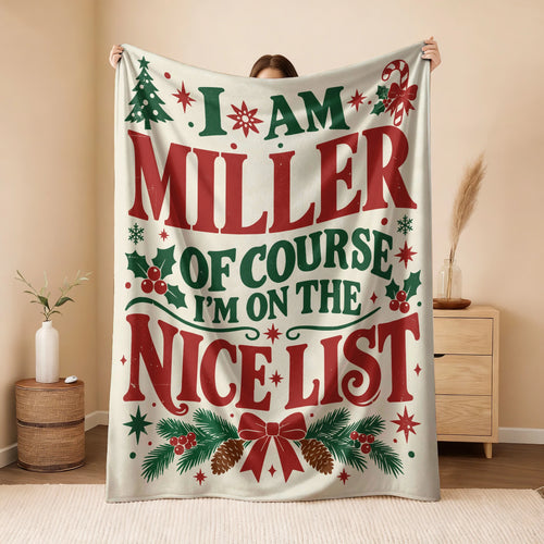I'm Name Of Course I'm On The Nice List Cream Christmas Fleece Blanket MILLER 13K1 BK59