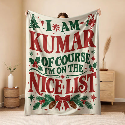 I'm Name Of Course I'm On The Nice List Cream Christmas Fleece Blanket KUMAR 13K1 BK59