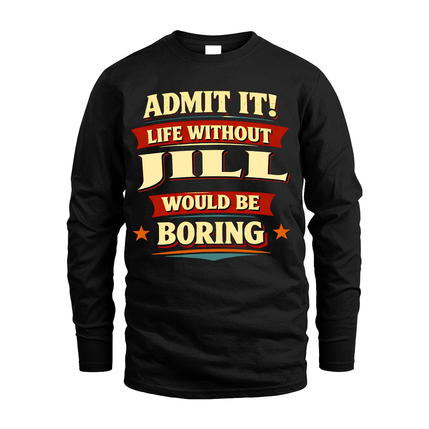 JILL 13K1-503 Admit It Life Without...