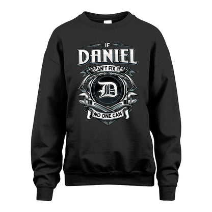 DANIEL 13K1-510 Personalized  "Can’t Fix It No One Can"