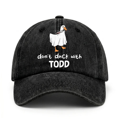 Don't Duck With Your Name Funny Washed Cap TODD 13K1 C129PF