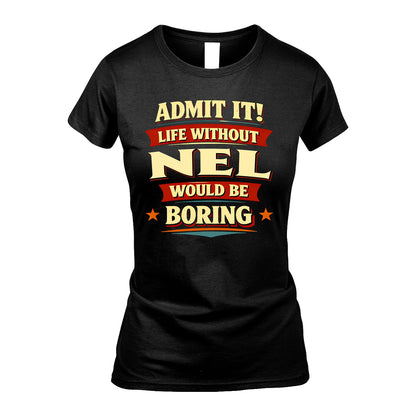 NEL 13K8-503 Admit It Life Without...