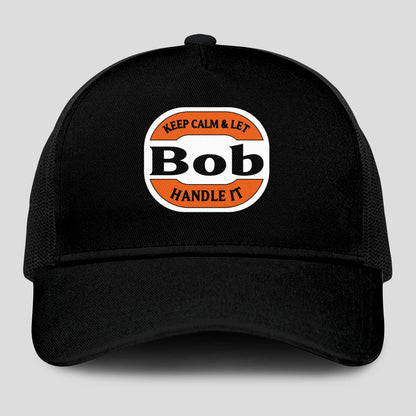 Keep Calm & Let Your Name Handle It Black Mesh Cap BOB 13K1 C199PF