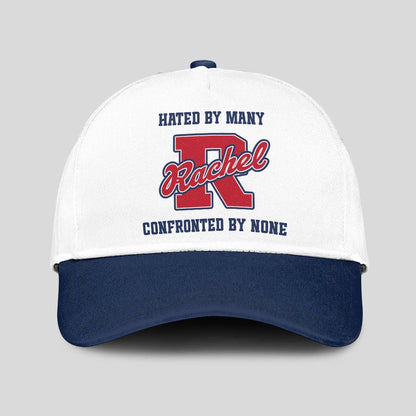 Hated By Many Confronted By None Sporty Cap RACHEL 13K1 C45PF