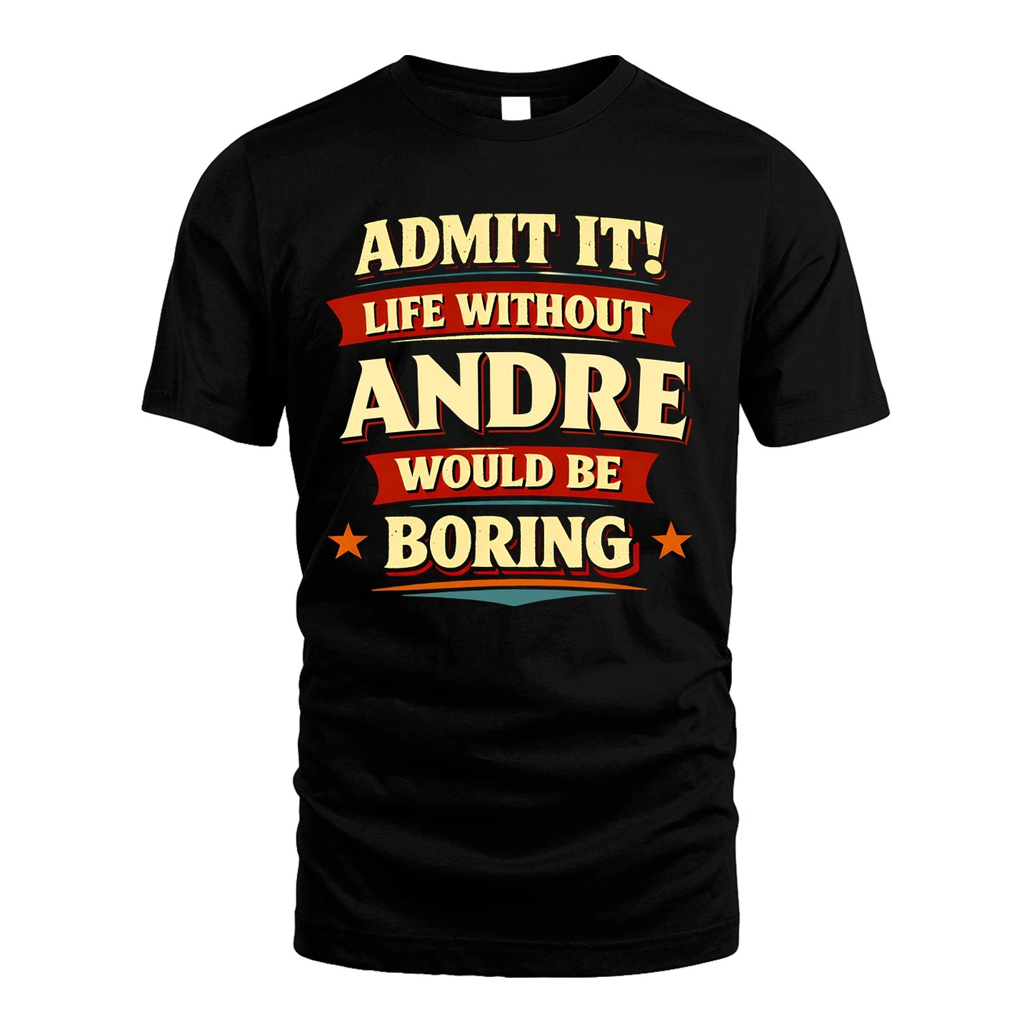 ANDRE 13K1-503 Admit It Life Without...