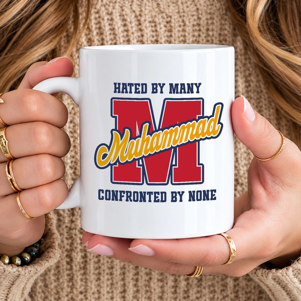 Hated By Many Confronted By None Cool Mug MUHAMMAD 13K1 MG16