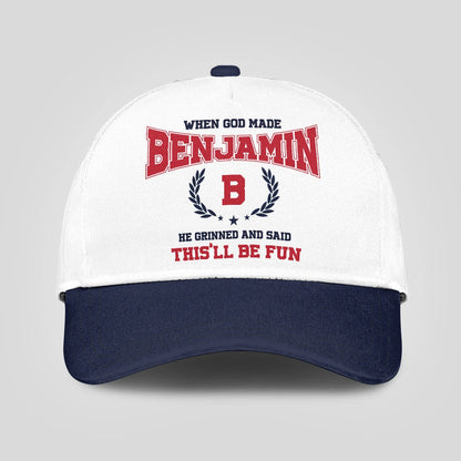When God Made Your Name He Grinned And Said This'll Be Fun Blue Cap BENJAMIN 13K1 C57PF