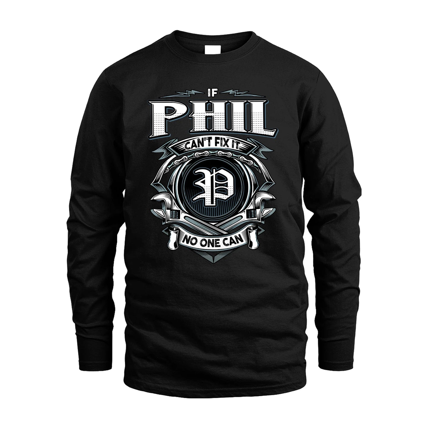 PHIL 13K1-510 Personalized  "Can’t Fix It No One Can"
