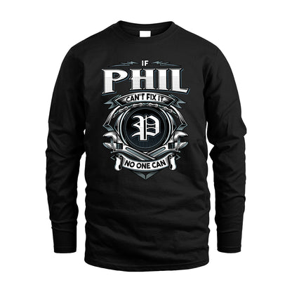 PHIL 13K1-510 Personalized  "Can’t Fix It No One Can"