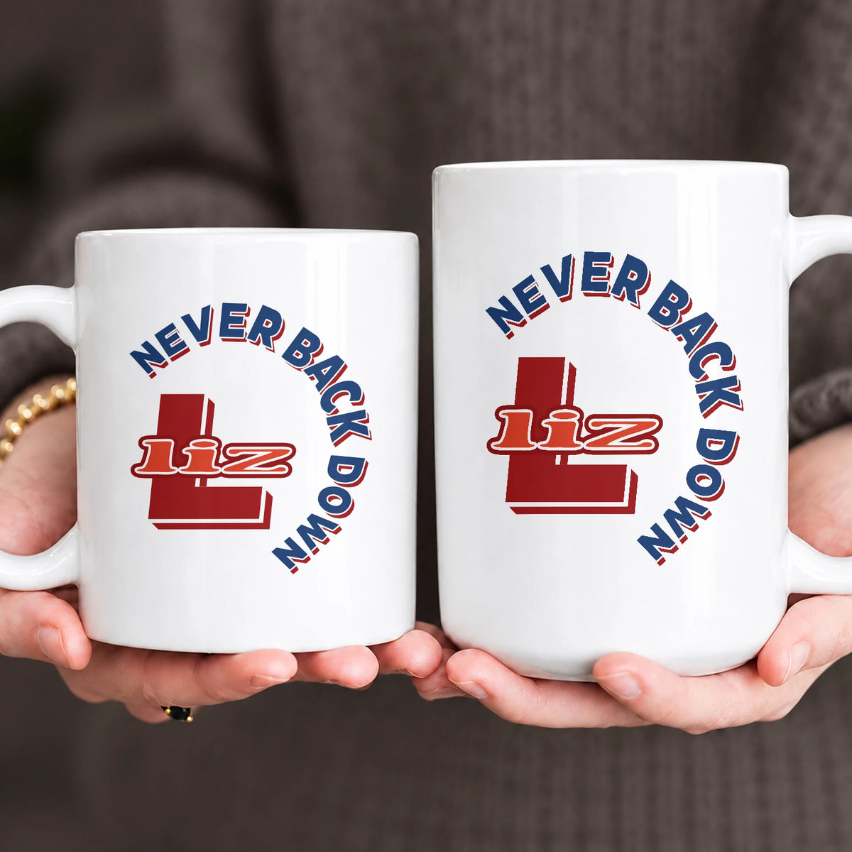 Never Back Down Log With Your Name Mug LIZ 13K1 MG25