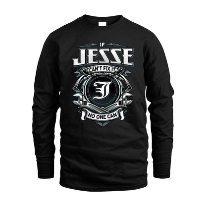 JESSE 13K1-510 Personalized  "Can’t Fix It No One Can"