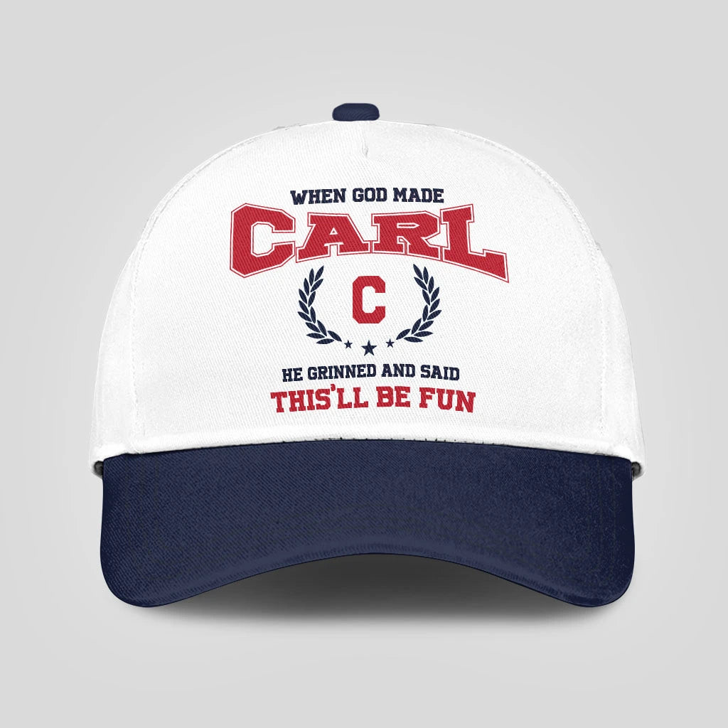 When God Made Your Name He Grinned And Said This'll Be Fun Blue Cap CARL 13K1 C57PF
